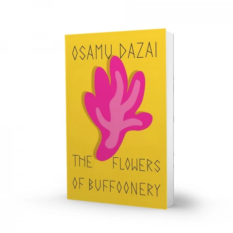 Osamu Dazai - The Flowers of Buffoonery